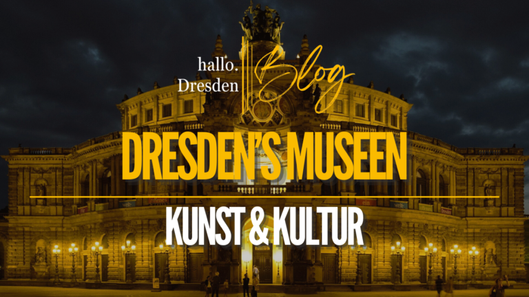 Dresden´s Museen