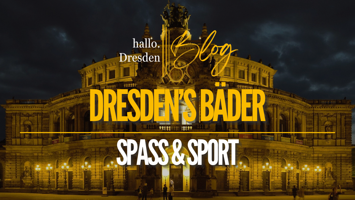 Dresden´s Bäder