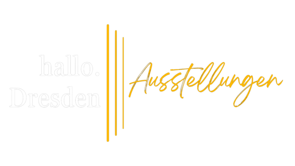 Ausstellungen Dresden